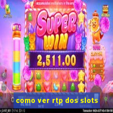 como ver rtp dos slots